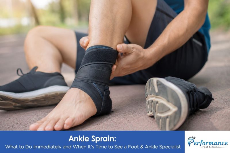 Ankle Sprain: What to Do Immediately and When It's Time to See a Foot & Ankle Specialist